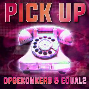 PICK UP (Explicit)