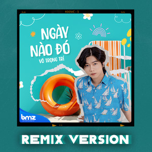 Ngày Nào Đó (Remix Version)