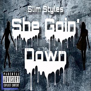 She Goin' Down (Explicit)