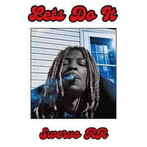 Let's Do It (Explicit)