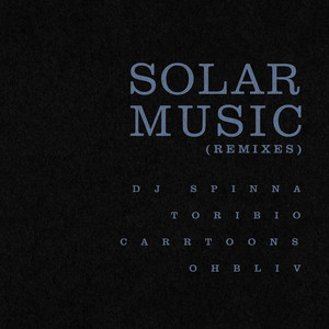 Solar Music (Remixes) [Explicit]