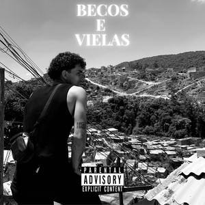 Becos e Vielas (Explicit)