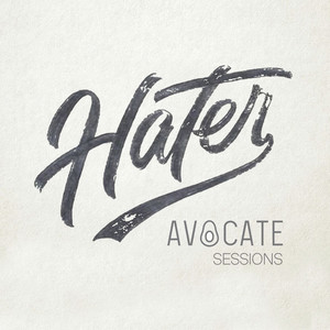 Hater: Avocate Sessions