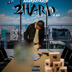 2HARD, Vol. 2 (EP) [Explicit]