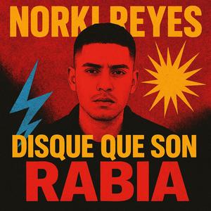 DISQUE QUE SON RABIA (Explicit)