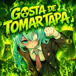 GOSTA DE TOMAR TAPA (Explicit)