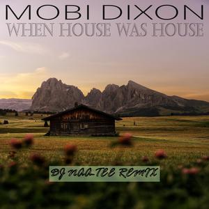 When House Was House (feat. Mariechan & Jnr SA) (Remix)
