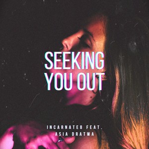 Seeking You Out