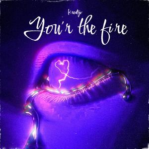 You'r the Fire (feat. Marc Lacey)