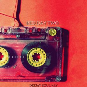 Red Day ll (feat Smoshe De Que Vick's De DeeJay & DJ TakeOver)