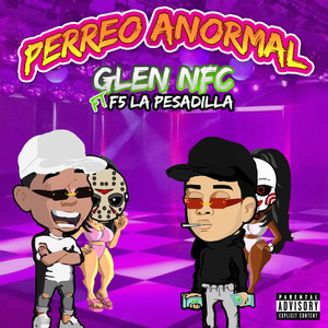 Perreo Anormal (Explicit)