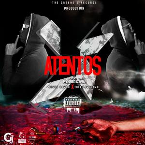 ATENTOS (feat. JESUS GAMBO) [Explicit]