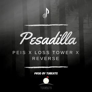 Pesadilla(with Reverse, Peis & Loss Tower)
