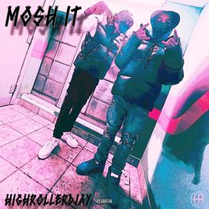 Mosh it (Explicit)