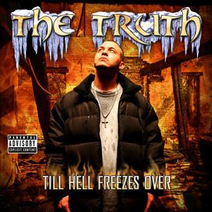 Till Hell Freezes Over (Explicit)