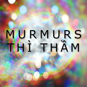 Murmurs (Thì Thầm) (Thì Thầm)