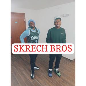 Skrech Bros (Explicit)