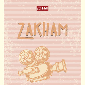 Zakham (Original Motion Picture Soundtrack)