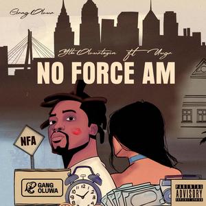 No Force Am (NFA) (feat. Ugwaa)