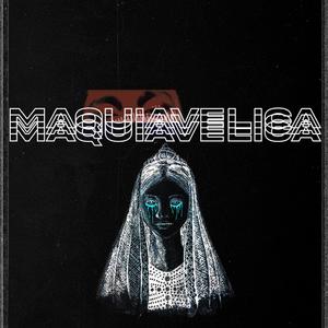 MAQUIAVELICA (Explicit)