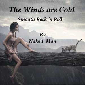 The Winds Are Cold (Smooth Rock 'n Roll)