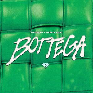Bottega (feat. Tax!) (Explicit)