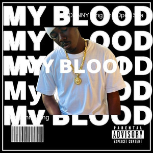 My Blood (Explicit)