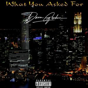What you asked for (Explicit)