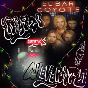 BAR COYOTE (feat. Cheverito) (Explicit)