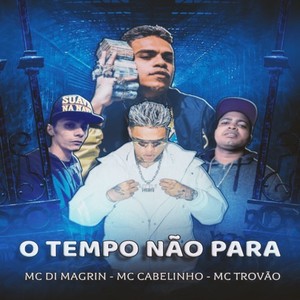 O Tempo Não Para (Explicit)