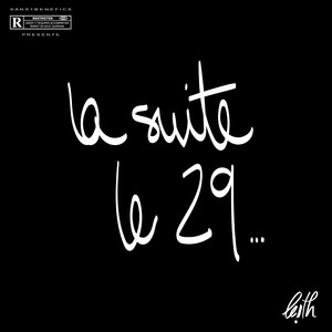 La suite le 29 (Explicit)