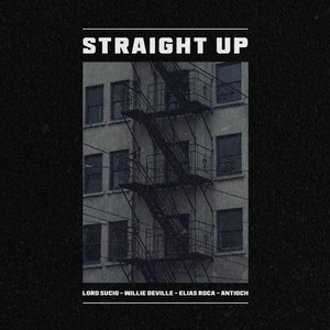 Straight Up (feat. Antioch) [Explicit]