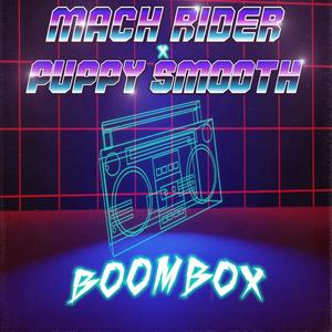 Boombox (feat. Mach Rider) [Explicit]