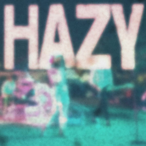 Hazy (Explicit)