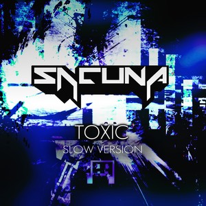 Toxic (Slow Version)