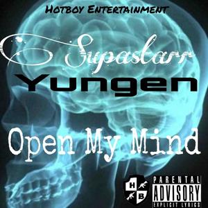 Open My Mind (Explicit)