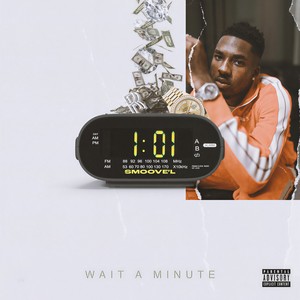 Wait A Minute (Explicit)