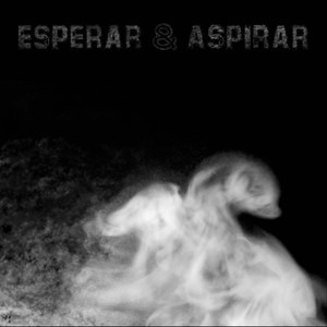 Esperar y Aspirar (Explicit)