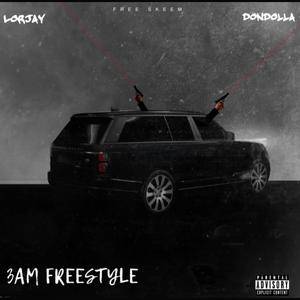 3 am freestyle (feat. Lor jay) (Explicit)