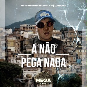 A não pega nada (Explicit)