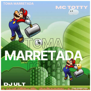 TOMA MARRETADA (Explicit)