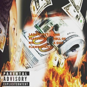 One Hell of a Day (feat. Mr. Flamboyant) (Explicit)