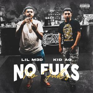 NO FUKS (feat. Lil M3D) [Explicit]