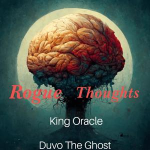 Rogue Thoughts (feat. Duvo The Ghost) [Explicit]