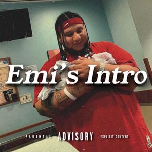 Emi's Intro (Explicit)