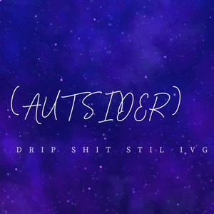 DRIP **** STIL IVG (Explicit)