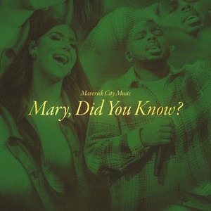 Maverick City Music - Mary Did You Know? (Radio Edit)