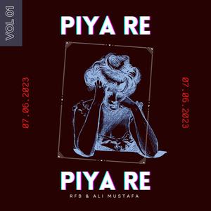 Piya Re