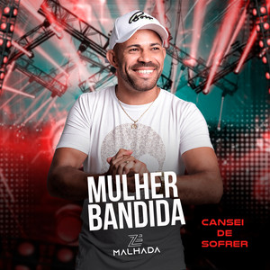 Cansei De Sofrer (Mulher Bandida)