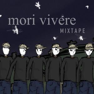 mori vivere mixtape (Explicit)